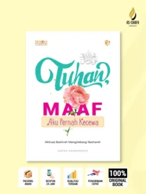 Tuhan, Maaf Aku Pernah Kecewa