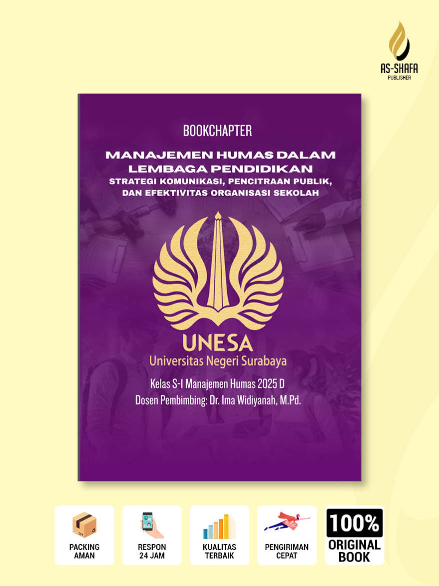 Manajemen Humas dalam Lembaga Pendidikan Strategi Komunikasi, Pencitraan Publik, dan Efektivitas Organisasi Sekolah