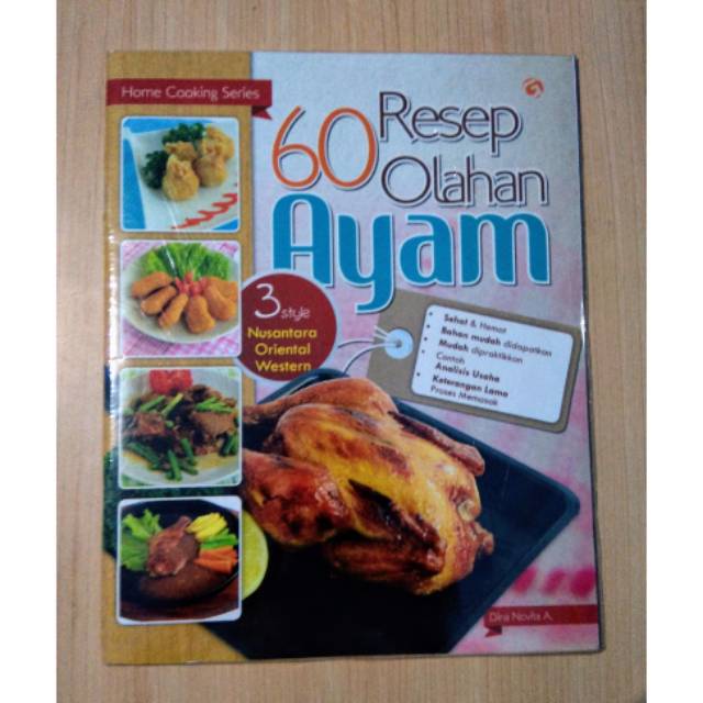 60 Resep Olahan Ayam 3 Style Nusantara Oriental Western