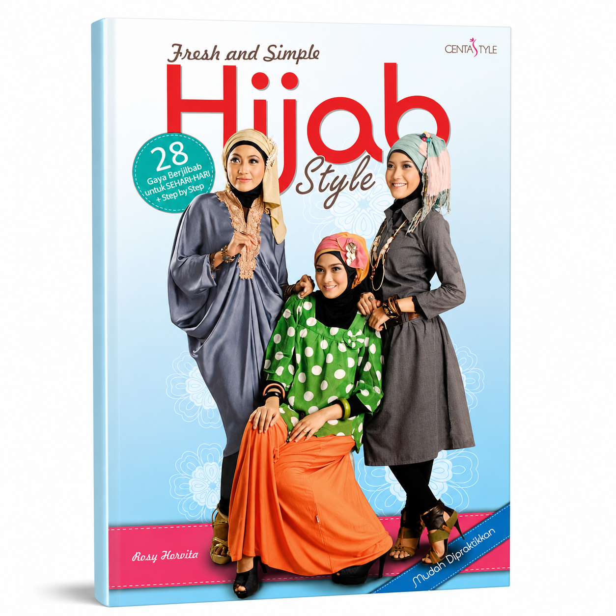 Hijab Style: 28 Gaya Berjilbab untuk Sehari-hari + Step by Step