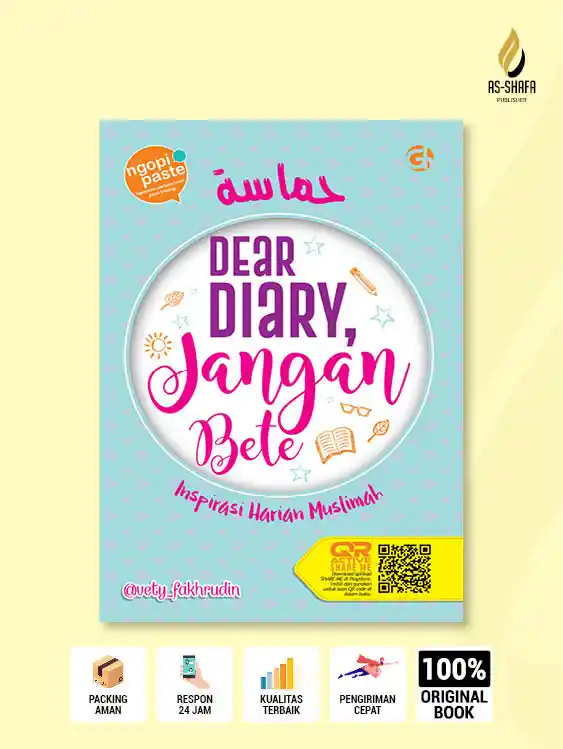 Dear Diary, Jangan Bete - Curhatan Remaja Muslimah tentang Hidup, Cinta, dan Keluarga