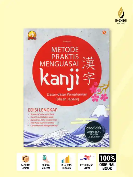 Metode Praktis Menguasai Kanji: Dasar-Dasar Pemahaman Tulisan Jepang