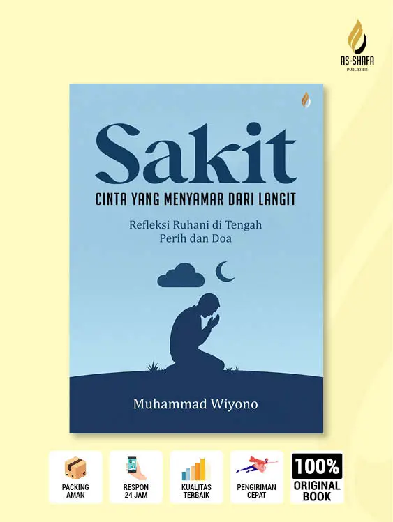 Buku Sakit; Cinta yang Menyamar dari Langit karya Muhammad Wiyono - Motivasi & Pengembangan Diri