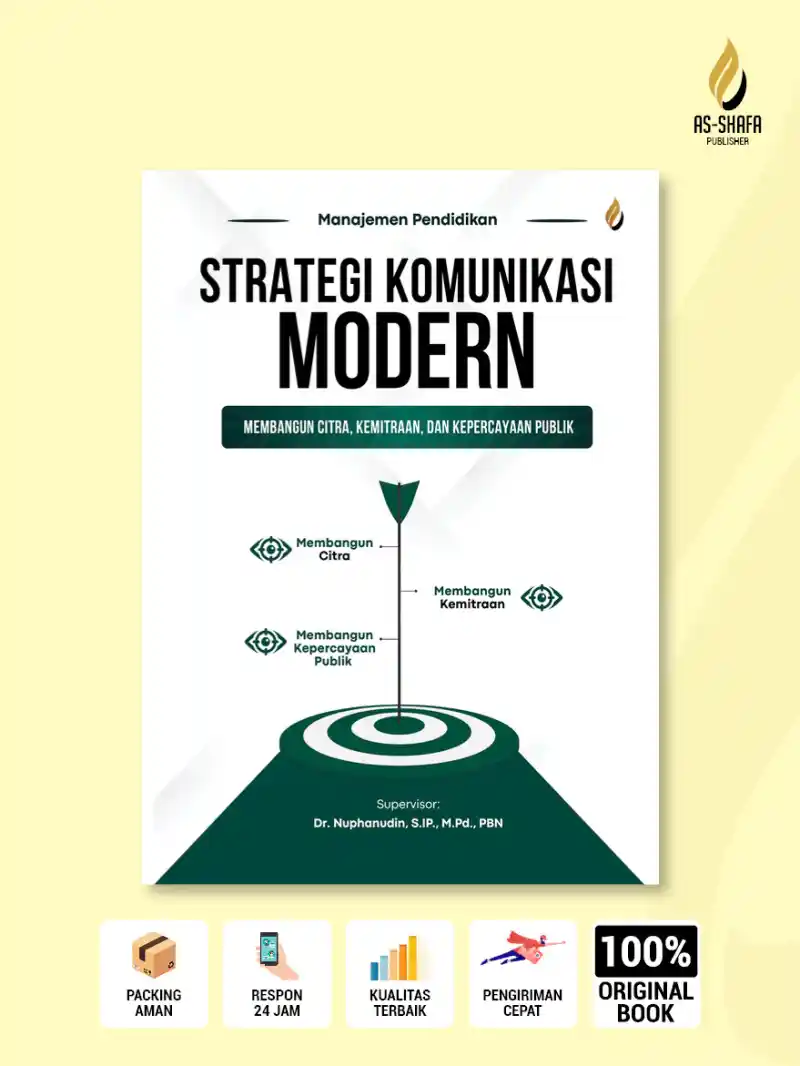 Strategi Komunikasi Modern — Membangun Citra, Kemitraan, dan Kepercayaan Publik