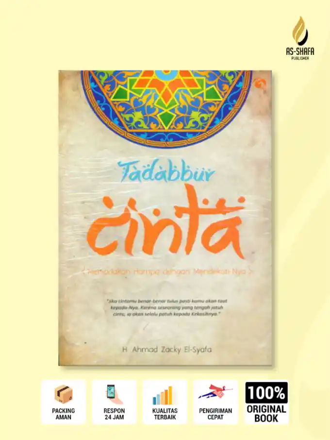 Buku Tadabbur Cinta – Menjadikan Hamba Semakin Dekat dengan Allah SWT karya H. Ahmad Zacky El-Syafa - Tasawuf & Tarekat
