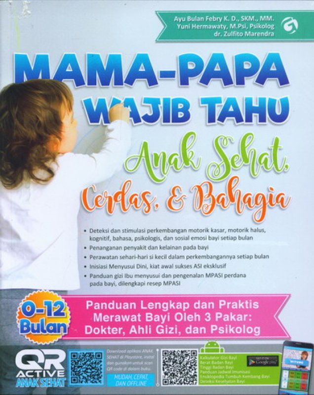 Buku Mama-Papa Wajib Tahu: Anak Sehat, Cerdas, & Bahagia (0–12 Bulan) karya Ayu Bulan Febry Kurnia Dewi, Yuni Hermawati - Kesehatan & Gaya Hidup