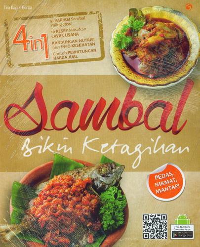 Cover of 4 in 1 Sambal Bikin Ketagihan – 51 Variasi Sambal Paling Lezat, Praktis, dan Menguntungkan