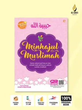Minhajul Muslimah: Panduan Lengkap Menjadi Wanita Shalihah