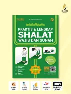 Praktis & Lengkap Shalat Wajib dan Sunnah